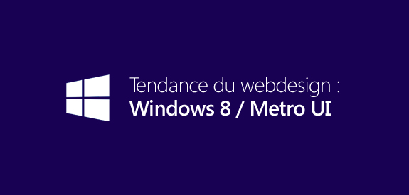 Tendance du webdesign : Windows 8